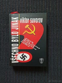 Viktor Suvorov - Všechno bylo jinak