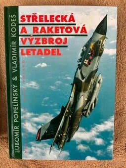 Vojenská kniha Střelecká a raketová výzbroj letadel