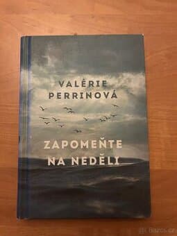 Kniha Zapomeňte na neděli (Valérie Perrinová).