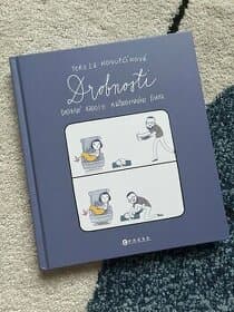 Drobnosti - Drobné radosti každodenního života