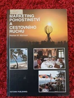 Marketing pohostinství a cestovního ruchu Autoři Alastair M.