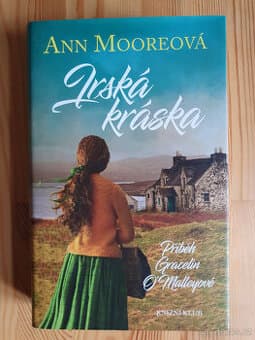 Příběh Gracelin O´Malley 1. - Irská kráska - Ann Mooreová