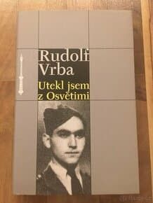 Utekl jsem z Osvětimi