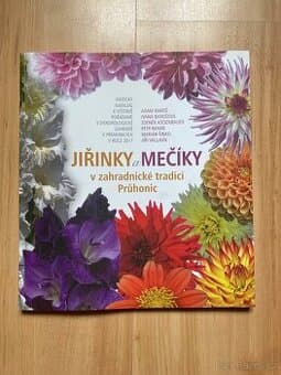 Jiřinky a mečíky v zahradnické tradici Průhonic