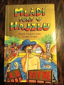 Mládí furt v hajzlu - C.D.Payne