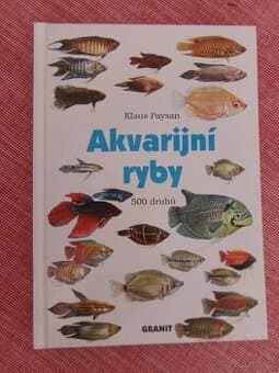Akvarijní ryby 500 druhů pro sladkovodní nádrže...