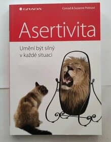 Asertivita, Umění být silný v každé situaci
