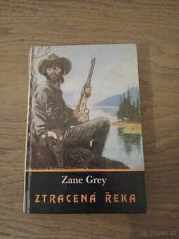 Zane Grey - Ztracená řeka