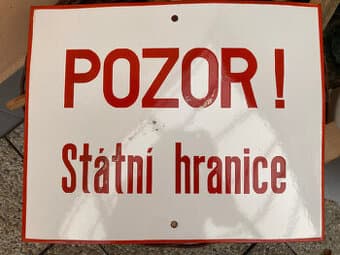 Cedule smaltovaná Pozor státní hranice 1.500 kč