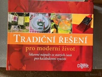 Tradiční řešení pro moderní život