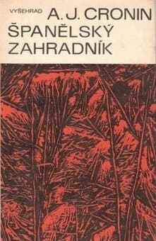 Archibald Joseph Cronin - Španělský zahradník