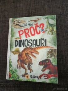 Už vím proč? Dinosauři