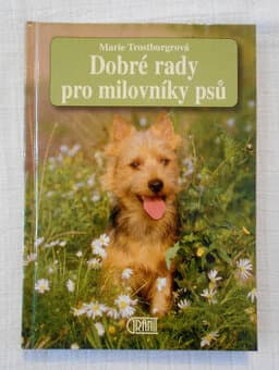 Marie Trostburgrová - Dobré rady pro milovníky psů - 1999