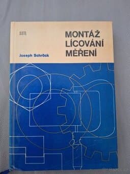 Joseph Schröck – Montáž, lícování, měření