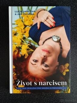 Život s narcisem - Lucie Jandová, Jan Dvořák