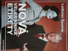 Ladislav Špaček - Nová velká kniha etikety