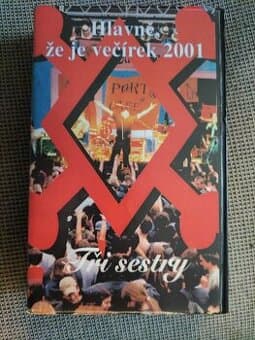 VHS Tři sestry Hlavně, že je večírek 2001