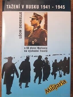 Léon Degrelle - tažení v Rusku 1941-1945